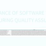 The Importance of Software Testing and Quality Assurance The Importance of Software Testing and Quality Assurance