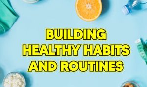 How to Build Consistent Healthy Habits for a Better Life How to Build Consistent Healthy Habits for a Better Life